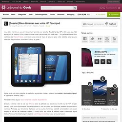 [Dossier] Bien démarrer avec votre HP Touchpad