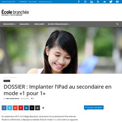 DOSSIER : Implanter l’iPad au secondaire en mode «1 pour 1»