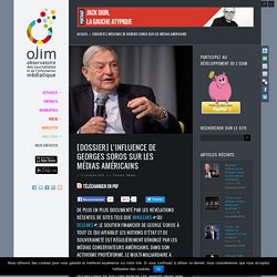[Dossier] L’influence de Georges Soros sur les médias américains