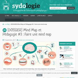 [DOSSIER] Mind Map et Pédagogie #3 : Faire une mind map
