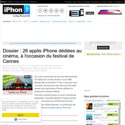 Dossier : 26 applis iPhone dédiées au cinéma, à l'occasion du festival de Cannes - iPhone X, 8, iPad et Apple Watch : blog et actu par iPhon.fr