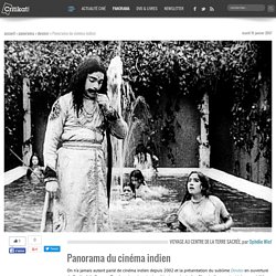 Dossier: Panorama du cinéma indien