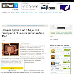 Dossier applis iPad : 14 jeux à pratiquer à plusieurs sur un même iPad - iPad Air, iPad mini ou Pro