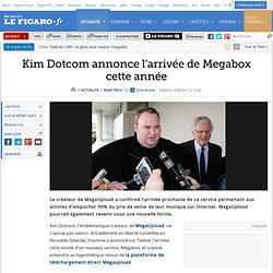 Kim Dotcom annonce l'arrivée de Megabox cette année 2012