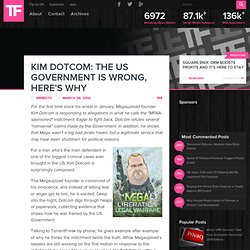 Kim Dotcom: The US Government is Wrong, Here’s Why