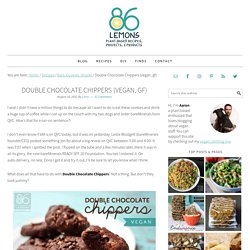 Double Chocolate Chippers (vegan, gf) - 86 Lemons