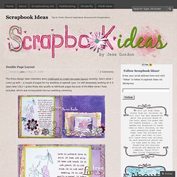 Double Page Layout « Scrapbook Ideas