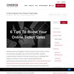 How To Double Your Online Ticket Sales in 2018 - Onebox