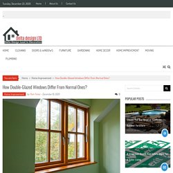 How Double-Glazed Windows Differ From Normal Ones?
