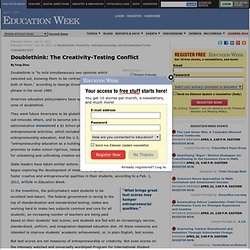 Doublethink: The Creativity-Testing Conflict