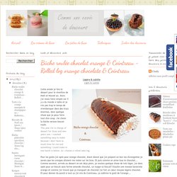 Bûche roulée chocolat orange & Cointreau - Rolled log orange chocolate & Cointreau