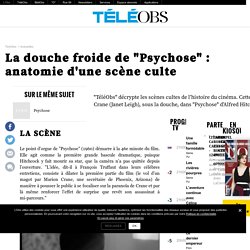 La douche froide de "Psychose" : anatomie d'une scène culte