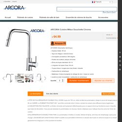 ARCORA Cuisine Miteur Douchette Chrome