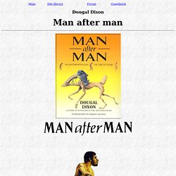 Dougal Dixon "Man after man. An anthropology of the future" Foreword by Brian Aldiss