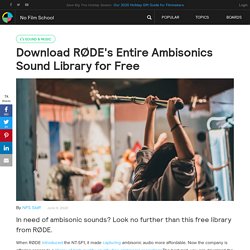Download RØDE's Entire Ambisonics Sound Library for Free