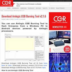 Download Amlogic USB Burning Tool v2.1.6 - China Gadgets Reviews