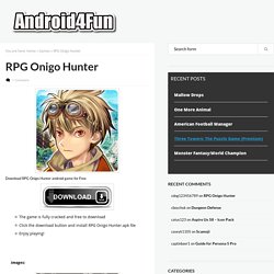 Download RPG Onigo Hunter Android APK Game for Free - Android4Fun.net