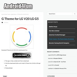 Download G Theme for LG V20 LG G5 Android APK Game for Free - Android4Fun.net
