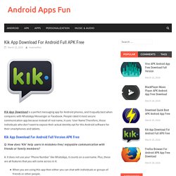 Kik App Download For Android Full APK Free - Android Apps Fun