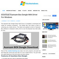 Download Asansam Box Dongle With Driver For Windows - Files For Windows