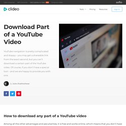 Download Certain Part of YouTube Video