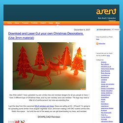 » Download and Laser Cut your own Christmas Decorations. (Use 3mm material)