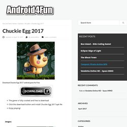 Download Chuckie Egg 2017 Android APK Game for Free - Android4Fun.net