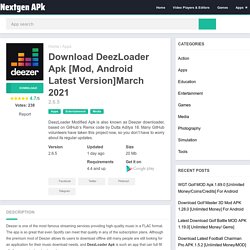 Download DeezLoader Apk 2.6.5 [Mod, Android Latest Version]March 2021