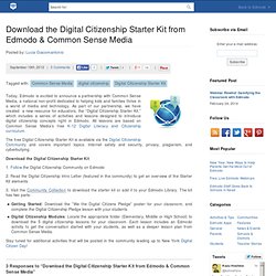 Download the Digital Citizenship Starter Kit from Edmodo & Common Sense Media