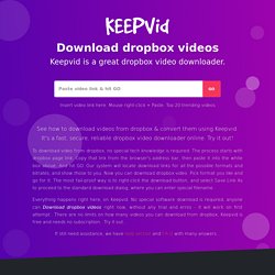Download videos from dropbox. Online dropbox downloader.