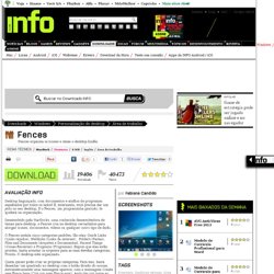 Fences - Área de trabalho - Downloads INFO