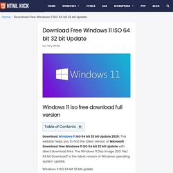 Download Free Windows 11 ISO 64 bit 32 bit Update - HTML KICK