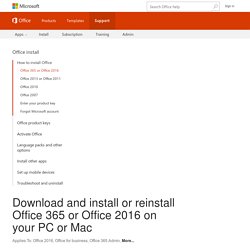 Download and install or reinstall Office 365 or Office 2016 on your PC or Mac - Office 365