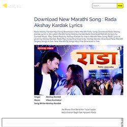 Download New Marathi Song : Rada Akshay Kardak Lyrics