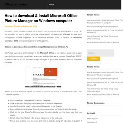 How to download & Install Microsoft Office Picture Manager on Windows computer
