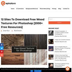 12 Sites to Download Free Wood Textures for Photoshop [900+ Resources]