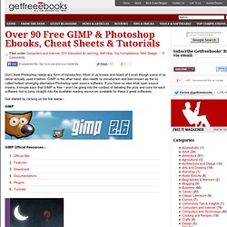Over 90 Free GIMP & Photoshop Ebooks, Cheat Sheets & Tutorials