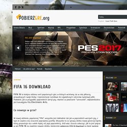 FIFA 16 Download » PobierzGre.org - Gry Darmowe!