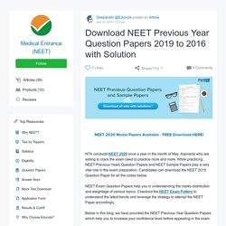 Download NEET Previous Year Question Papers 2019 to 2016 with Solution