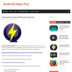 Download Quick Boot APK Android App Free - Android Apps Fun
