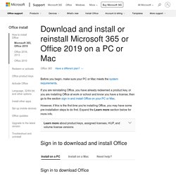 Download and install or reinstall Microsoft 365 or Office 2019 on a PC or Mac - Office Support