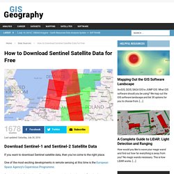 How to Download Sentinel Satellite Data for Free - GIS Geography