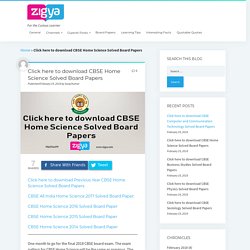 Click here to download CBSE Home Science Solved Board Papers