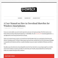 A User Manual on How to Download ShowBox for Windows Smartphones