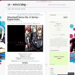 [download] Starry☆Sky～In Spring + English Patch « ~ miru's blog ~