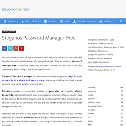 Download Steganos Password Manager To Keep Safe All Your Passwords