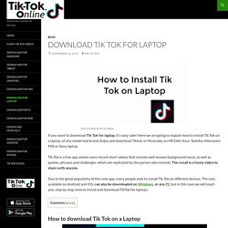 Download Tik Tok for Laptop