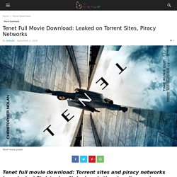 Tenet Full Movie Download: Leaked on Torrent Sites, Piracy Networks