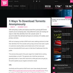 5 Ways To Download Torrents Anonymously