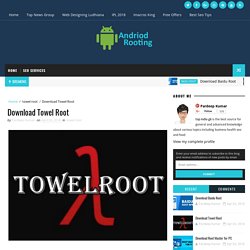 Download Towel Root - Android For Rooting